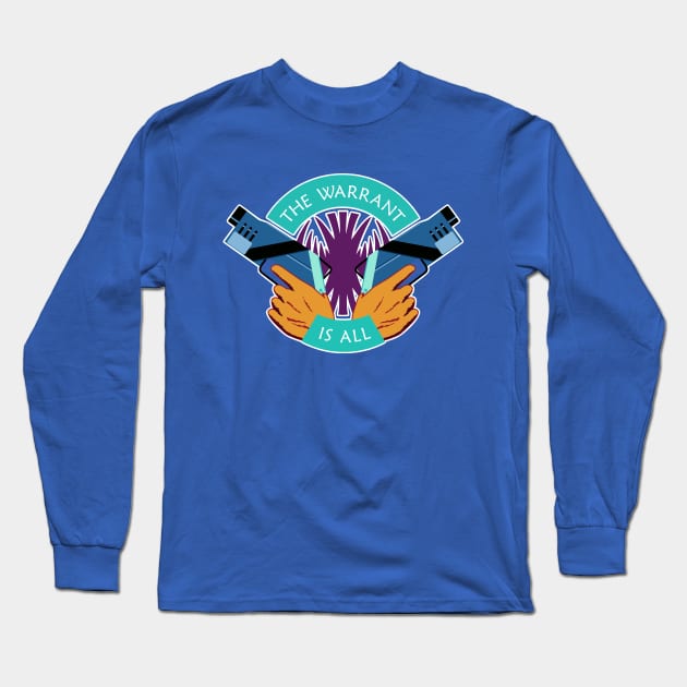 Killjoys The Warrant Is All Long Sleeve T-Shirt by freeves